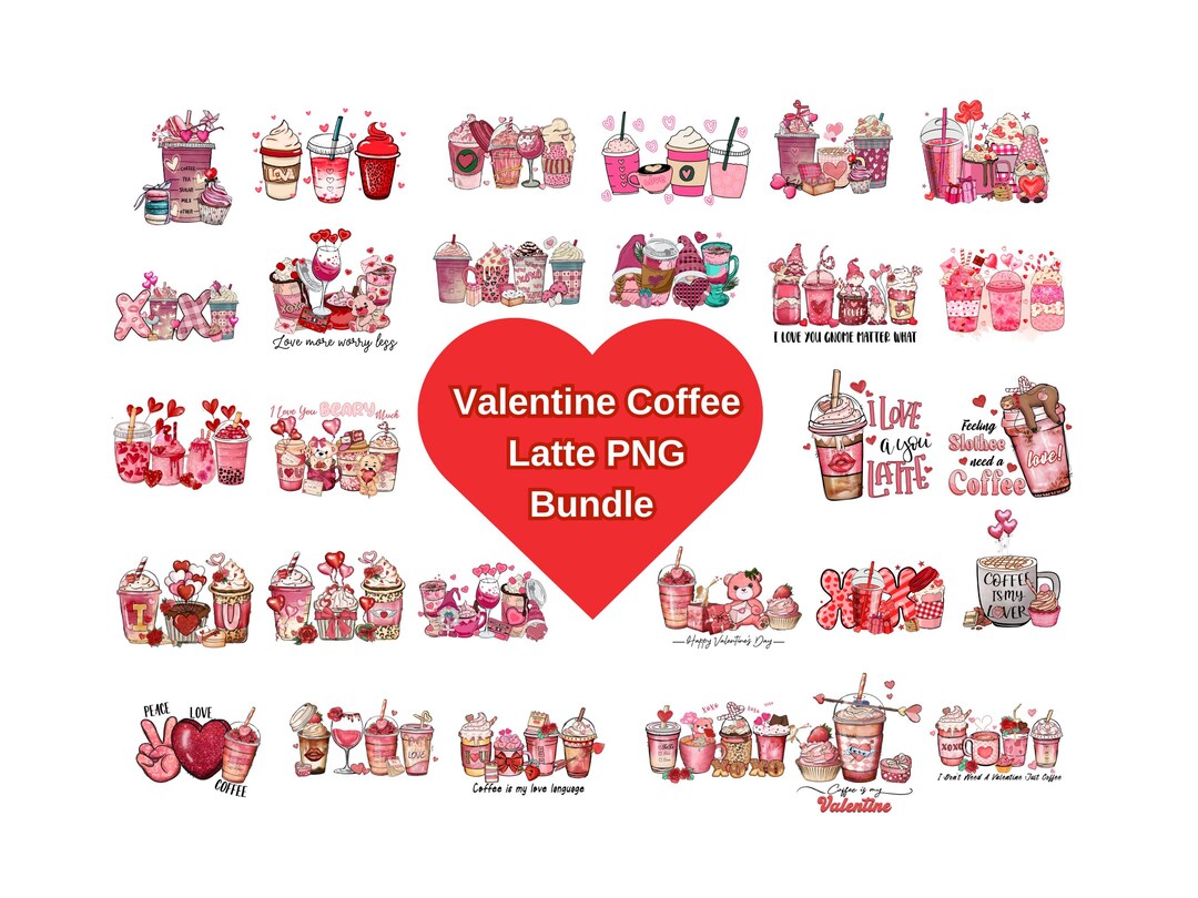 Valentine Coffee Latte PNG Bundle: Sublimation Design (digital Download ...