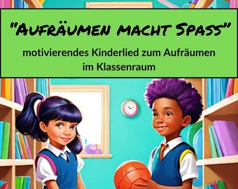 Tidying up is fun - motivating children&#39;s songs for tidying up in the classroom
