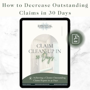 Puede incluir: Una tableta digital que muestra un documento titulado "Claim Clean-Up in 30 Days" con un botón de reproducción y el texto "Achieving a Cleaner Outstanding Claims Report in 30 Days". El documento es de Essential Dental Services.