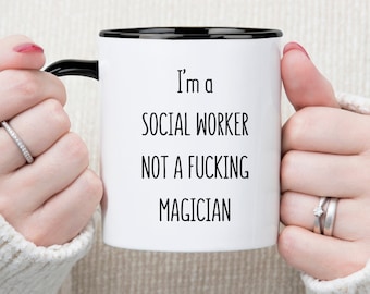 Funny Social Worker Mug: Sarcastic Quote Gift
