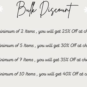 May include: A light beige graphic with the words "Bulk Discount" in elegant script. The text below details discounts: 25% off with 2 items, 30% off with 5 items, 35% off with 7 items, and 40% off with 10 items.
