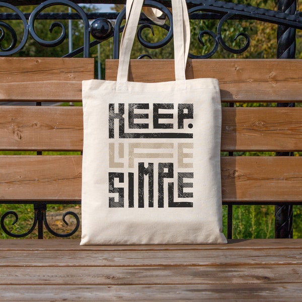 Keep Life Simple Tote Bag, Motivational Tote Bag, Inspirational Tote Bag, Everyday Tote Bag, happy life Tote Bag