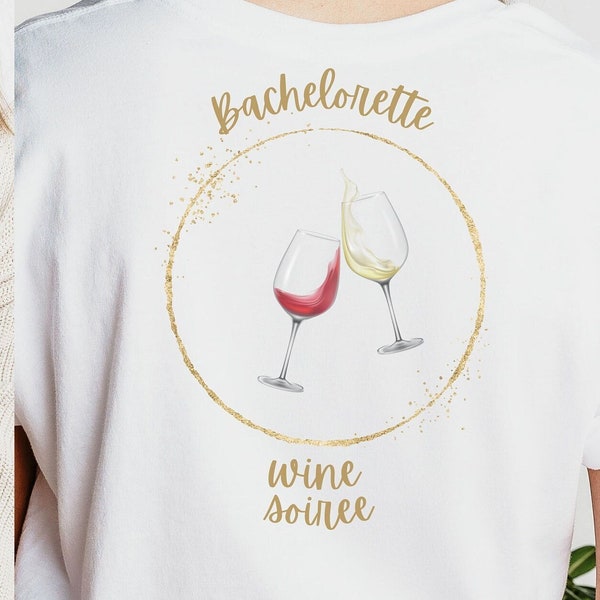 Bachelorette wine tasting soiree, bachelorette theme weekend, bachelorette party shirt, fun wine trip shirt, Wine sipping bachelorette shirt
