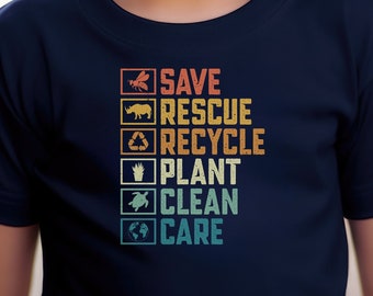 Kids Save Rescue Recycle Plant Clean Care Earth Day Tee, make everyday earth day t-shirt, ecology crewneck shirt, go green tee, reduce tee