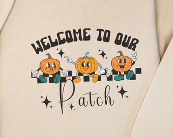 Fun Pumpkin Sweatshirt, Cozy Fall Apparel, Unisex Crewneck for Autumn, Welcome to Our Patch Design, Perfect for Family matching and parties