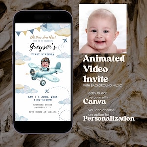 May include: A smartphone displays a baby's first birthday invitation with a light blue airplane graphic. The invitation includes the text "Oh! How Time Flies!" and "Greyson's First Birthday." A photo of a smiling baby is in the upper right corner. The invitation is an animated video invite.