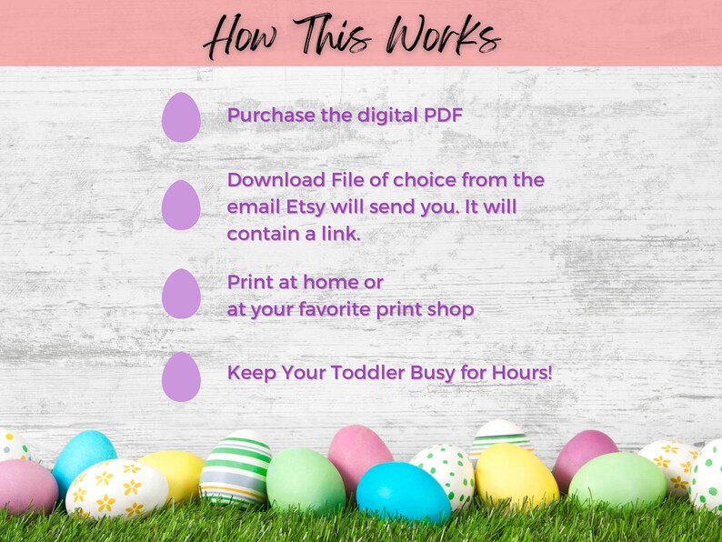 May include: How This Works: A digital printable Easter egg hunt activity for toddlers. The instructions are listed in four steps with purple icons. The image shows a row of colorful Easter eggs on a bed of green grass.