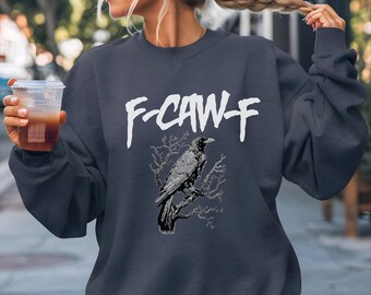 F Caw F Crow Hoodie - Lustiger Krähen Pullover Für Damen Und Herren