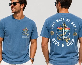 Custom Cruise 2026 Shirt, This Week We Don't Give a Ship Family Trip Matching Tee, Friends Cruise, Cousin Crew