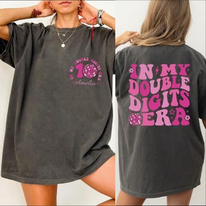 In My Double Digits Era Shirt, 10th Birthday Shirt, Personalized Birthday Gifts, Girls Birthday Party Tee, 10 Year Old Birthday Gift