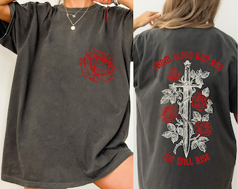 Comfort Colors® From Blood And Ash We Will Rise T-shirt, Book Lover Gift, Book Club Tshirt, Gift for Book Lovers, CRT088