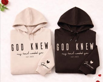 God Knew My Heart Needed You Valentine Matching Sweatshirt, Christian Couple Hoodie, Faith Marriage Gift