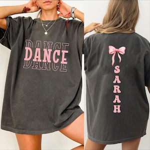 Comfort Colors Custom Dance Shirt, Personalized Gift For Dance, Dance Mom shirt, Custom Named Dance Team Shirt, Dance Competition Shirt