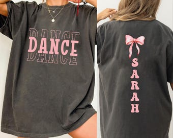 Comfort Colors Custom Dance Shirt, Personalized Gift For Dance, Dance Mom shirt, Custom Named Dance Team Shirt, Dance Competition Shirt