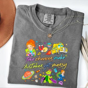 Comfort Colors® Take Chances Make Mistakes Get Messy T-Shirt, Miss Frizzle Teacher Gift, Back to School Funny Tee, Magic Bus Shirt Gift