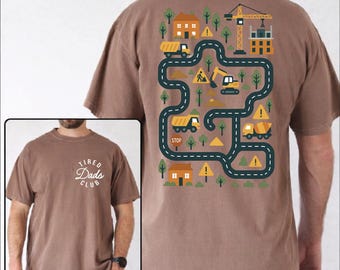 Comfort Colors Tired Dads Club Construction Car Track Massage Shirt, Funny Father Day Gift