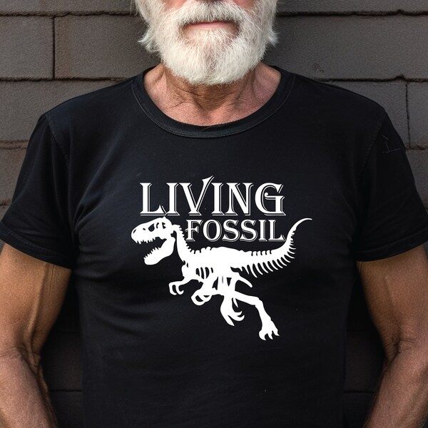 Funny Living Fossil Shirt, Grandpa Shirt, Grandma Shirt, Gift For Grandma, Gift For Grandpa, Dinosaur Shirt, Funny Fossil Shirt, Joke Shirts