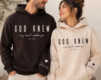 God Knew My Heart Needed You Christian Matching Sweatshirt, Christian Couple Hoodie, Faith Marriage  Anniversary Gift