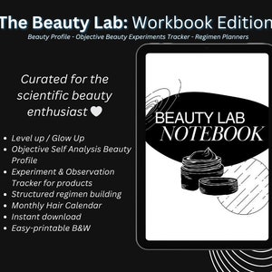 May include: A black and white digital illustration of a notebook with the text "BEAUTY LAB NOTEBOOK" on the cover. The notebook is designed for beauty enthusiasts to track their skincare and hair care routines.