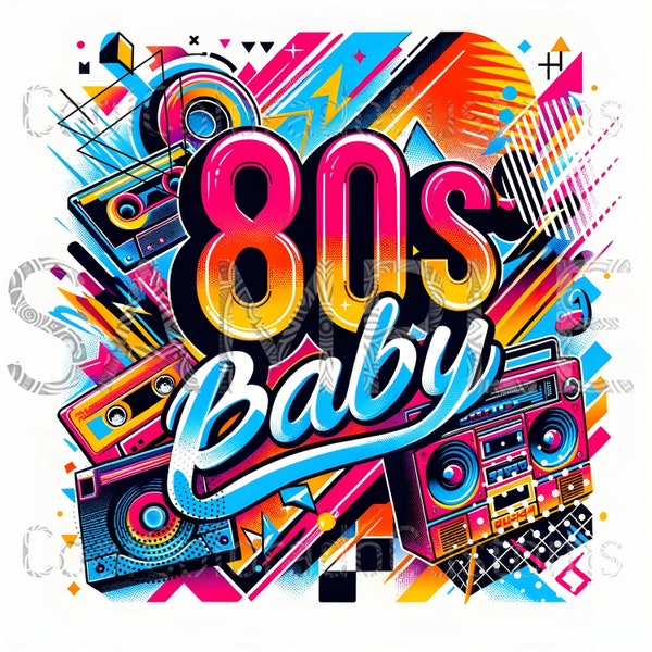 80s Baby - Premium 4K UHD Digital Art Design PNG Perfect for Sublimation, Heat Transfer Vinyl, Blogs, Social Media, Websites, and More!
