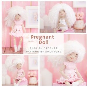 May include: A crochet doll pattern for a pregnant doll. The pattern is written in English and is by Amortoys. The doll is wearing a pink dress and has white hair.