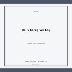 Peut inclure: Un document numérique blanc intitulé Daily Caregiver Log avec le sous-titre Printable home care shift log. La page inclut le texte LLEVELTWO en haut et Instant Download, Printable PDF, et Shop: LLeveltwo en bas de la page.