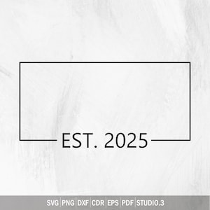 May include: A black and white graphic design with a rectangular frame and the text "EST. 2025" in a sans-serif font.