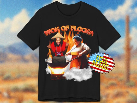 Wok of Flocka Shirt, Waka Flocka Shirt, Meme Shirt, Novelty T