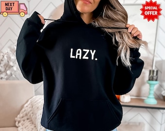 Sudadera minimalista "Lazy", mezcla de algodón suave, regalo para él o para ella