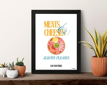 Vlees en kaas altijd leuk - Bob Mortimer-citaatposter