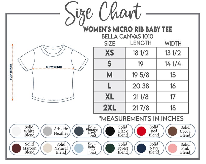 May include: A size chart for a micro rib baby tee, Bella Canvas 1010, featuring a line drawing of a t-shirt with chest width and body length indicators. A table lists sizes XS to 2XL with lengths and widths in inches. Color swatches are included.