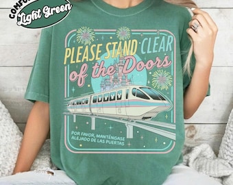 Please Stand Clear of the Doors Shirt, Disney Inspired Monorail Quote Tee, Magic Kingdom Retro Trip Shirt, Disney World Trip Matching Shirt