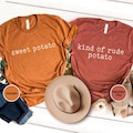 Funny Thanksgiving Couples Shirt, Sweet Potato Kind Of Rude Potato Shirt, Matching Thanksgiving Shirts, Thanksgiving Family, Fall Couple Tee