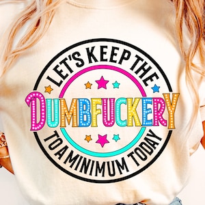 Funny Sarcastic Quote PNG, Sublimation Design (Digital Download)