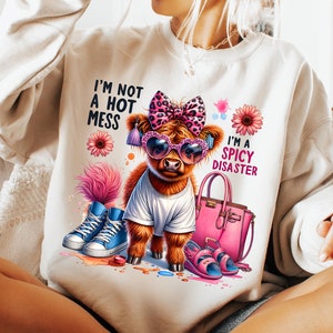 I&#39;m Not A Hot Mess I&#39;m A Spicy Disaster Png, Cow Sublimation Design, Funny Highland Cow Png, Western Png, Cute Highland Cow,Digital Download