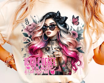 Iced Coffee Mode Tattoo Woman PNG, Sarcastic Design (Digital Download)