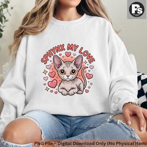 Sphynx Cat T-Shirt Design: Sphynx My Love PNG (Digital Download)
