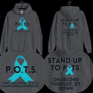 POTS Dysautonomia sweatshirt hoodie stand up to POTS