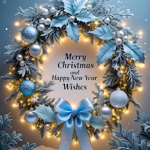 Puede incluir: Una corona navideña festiva con un lazo azul claro y adornos. La corona está adornada con hojas azul claro, adornos plateados y luces parpadeantes. El texto "Merry Christmas and Happy New Year Wishes" se muestra en el centro.