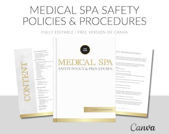 May include: A gold and white guide and handbook for medical spa safety policies and procedures. The cover features the text "MEDICAL SPA SAFETY POLICY & PROCEDURES" and "GUIDE & HANDBOOK". The handbook is fully editable and free to use with Canva.