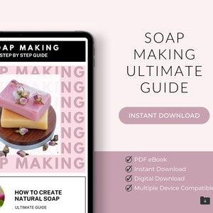 Puede incluir: Una guía digital sobre cómo crear jabón natural. La portada presenta una barra de jabón rosa y amarilla con pétalos de rosa sobre una base de madera. El texto "SOAP MAKING ULTIMATE GUIDE" está en negro sobre fondo rosa. El texto "INSTANT DOWNLOAD" está en blanco sobre un botón rosa.