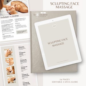 Peut inclure: Une tablette numérique et un guide imprimé intitulé "Sculpting Face Massage". La tablette affiche le titre en marron clair. Le guide comprend des images et du texte détaillant les techniques de massage. Le texte "24 Pages Editable Canva Guide" est également visible.