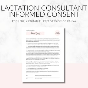 May include: A pink and white printable informed consent form for lactation consultations. The form includes a title, "Lactation Consultation Informed Consent", and a space for the client's signature.