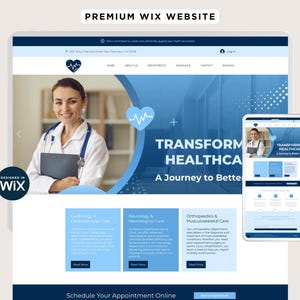 May include: A healthcare website design shown on a laptop and smartphone. The design uses a blue and white colour scheme, with the text "TRANSFORM HEALTHCARE" and "A Journey to Better Lives". The website is "DESIGNED IN WIX".
