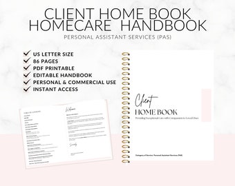 Personal Assistant Services (PAS) Handbook, Home Care, Client Services Agreement & Policies, Care Booklet, Client Home Book, Edit in Canva