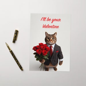 I'll Be Your Valentine" Cat, Valentine's Day Card. Greeting card