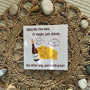 Lustige Geburtstagskarte - Käse & Wein Geburtstagskarte | Witzige Geburtstagskarte | Lustige und schrullige Nachricht | “Altern wie guter Wein…”