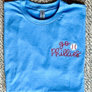 Go Phillies - Embroidered TShirt or Tank with baseball