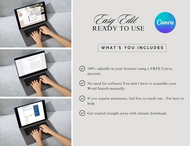 May include: A laptop computer screen displaying a Canva document with a checklist of features. The text on the screen reads "100% editable in your browser using a FREE Canva account. No need for software. You don't have to assemble your Word Search manually. If you require assistance, feel free to reach out - I'm here to help. Get started straight away with instant download."