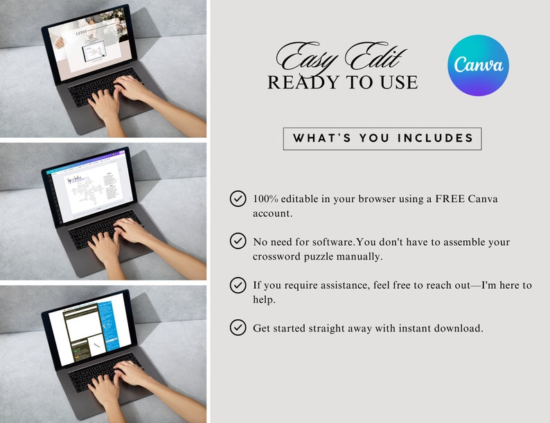 May include: A laptop computer displaying a Canva design template on the screen. The text on the screen reads "Easy Edit READY TO USE" and "WHAT'S YOU INCLUDES". The text below the heading includes a list of features: "100% editable in your browser using a FREE Canva account", "No need for software. You don't have to assemble your crossword puzzle manually", "If you require assistance, feel free to reach out - I'm here to help", and "Get started straight away with instant download."